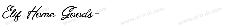 Elif Home Goods字体转换